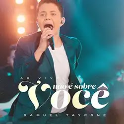 Baixar Música Gospel Não é Sobre Você Samuel Tayrone Baixar Música Gospel Não é Sobre Você Samuel Tayrone